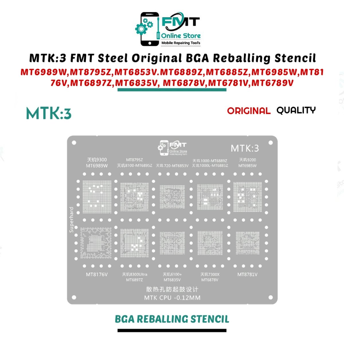 MTK:3 FMT Steel Original BGA Reballing Stencil For CPU MT6989W,MT8795Z,MT6853V.MT6889Z,MT6885Z,MT6985W,MT8176V,MT6897Z,MT6835V, MT6878V,MT6781V,MT6789V