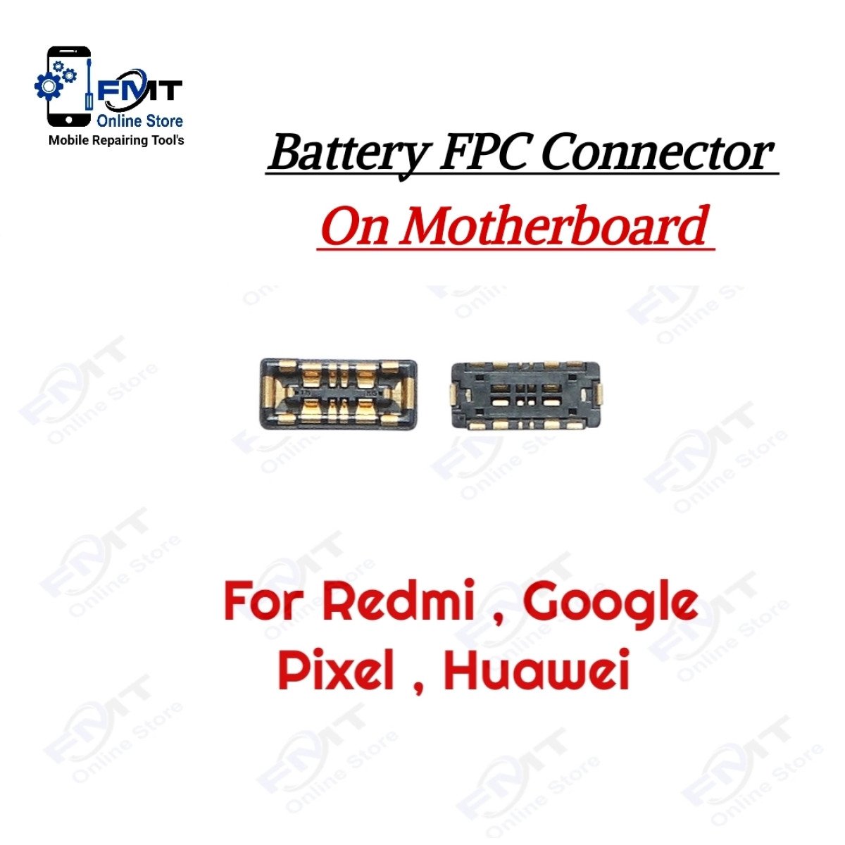 Redmi Google Pixel Battery FPC Connector on Motherboard