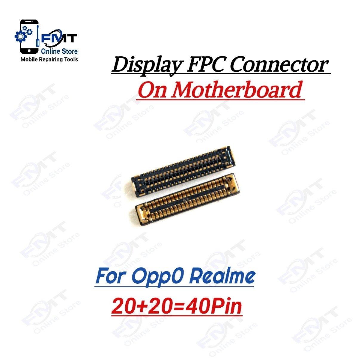 OPPO A5 40pin Display FPC Connector on Motherboard